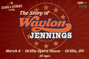Decorative graphic promoting the show Stars and Stories Live: The Story of Waylon Jennings live at the Orillia Opera House on March 4